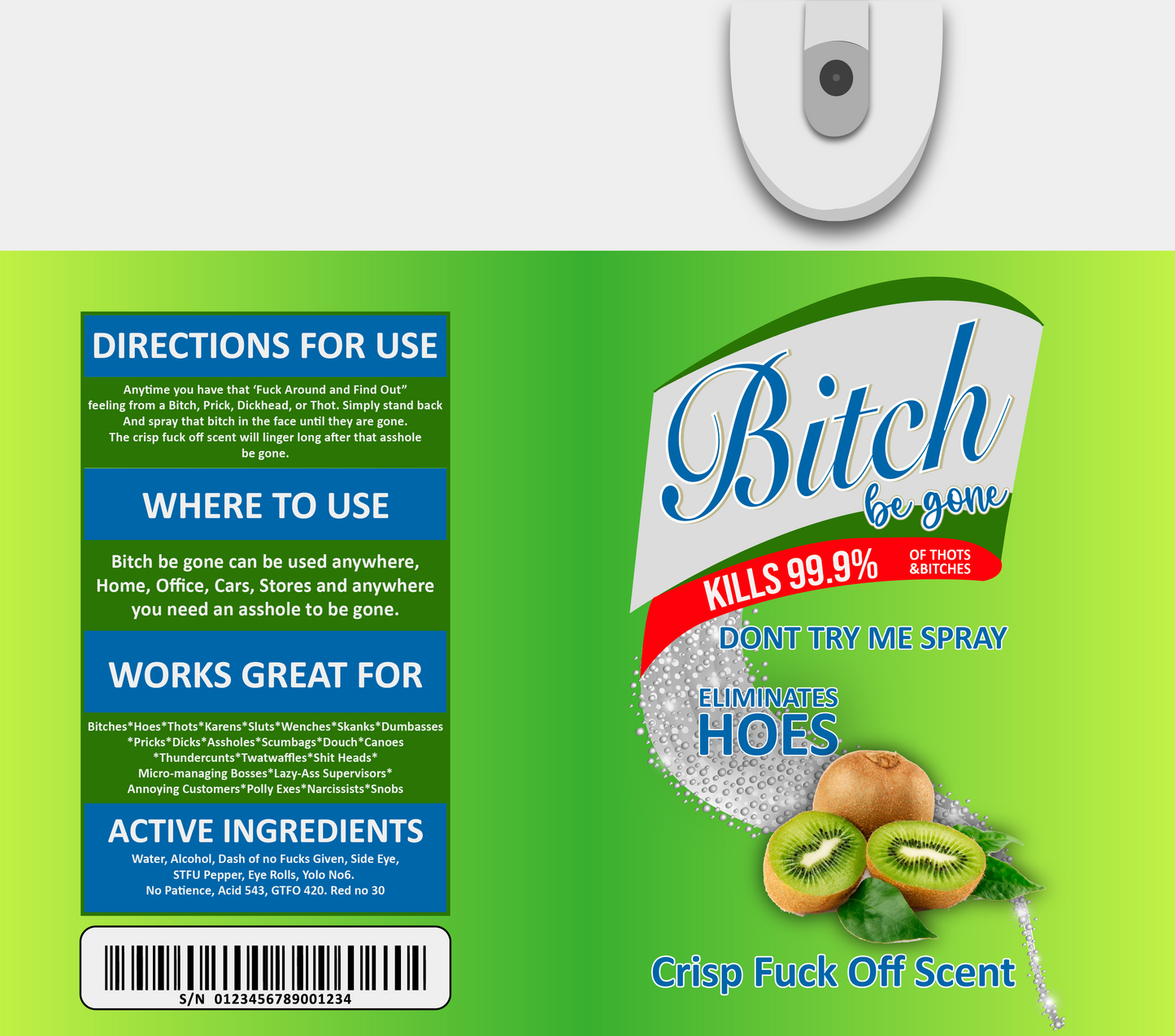 Bi*ch Be Gone - Green