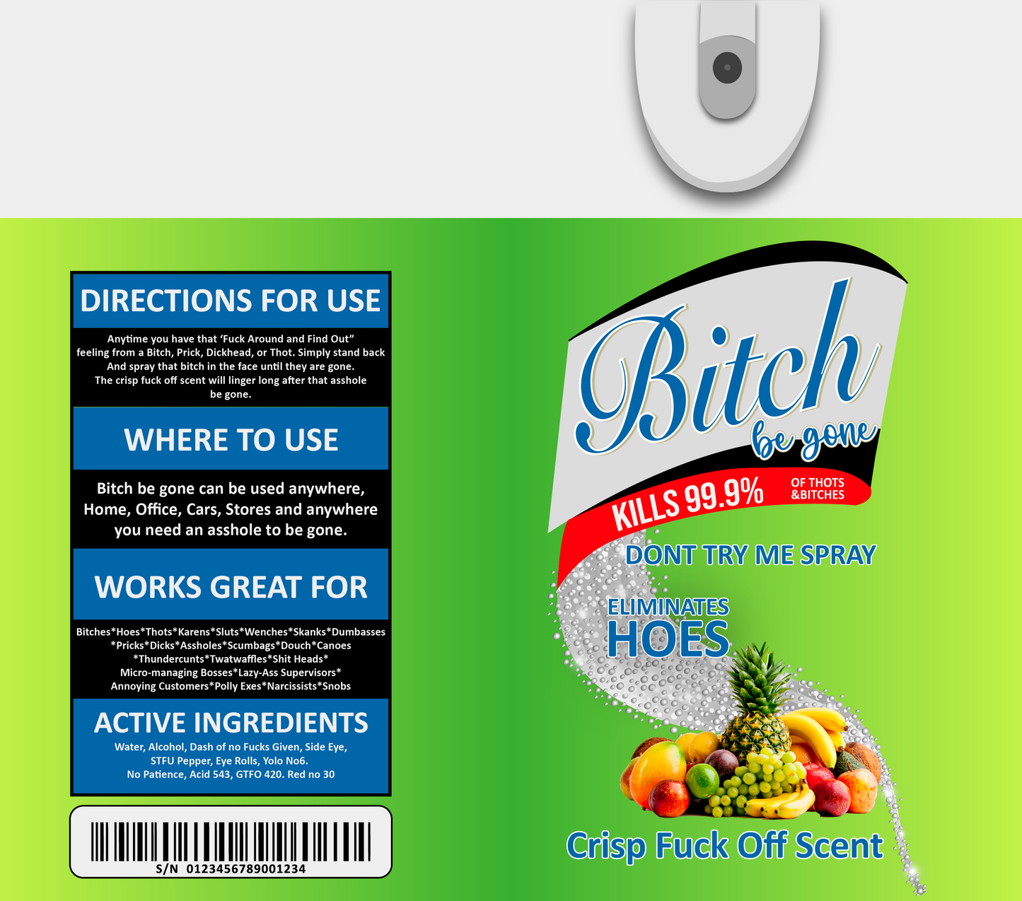 Bi*ch Be Gone - Green