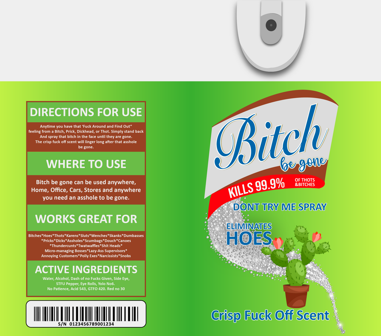 Bi*ch Be Gone - Green